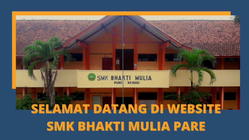 2 – SMK BHAKTI MULIA